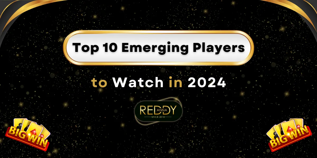 top 10 emerging players to watch in 2024